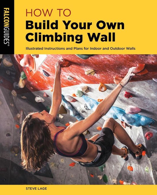 How To Climb Series - How to Build Your Own Climbing Wall - cover