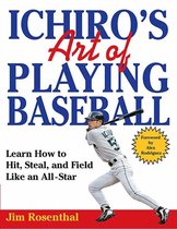 Ichiro's Art of Playing Baseball