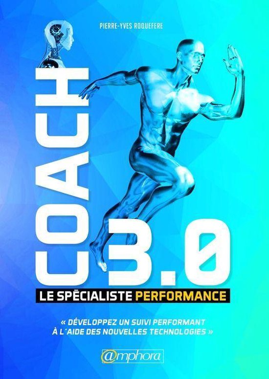 Coach 3.0 - Le Spécialiste Performance - cover
