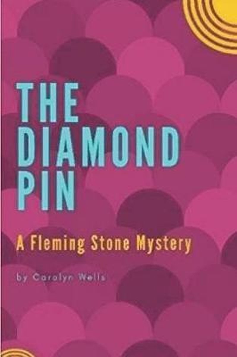 The Diamond Pin van Carolyn Wells