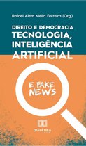 Direito e democracia: tecnologia, inteligência artifi cial e fake news