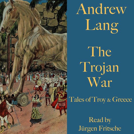 Andrew Lang: The Trojan War - cover