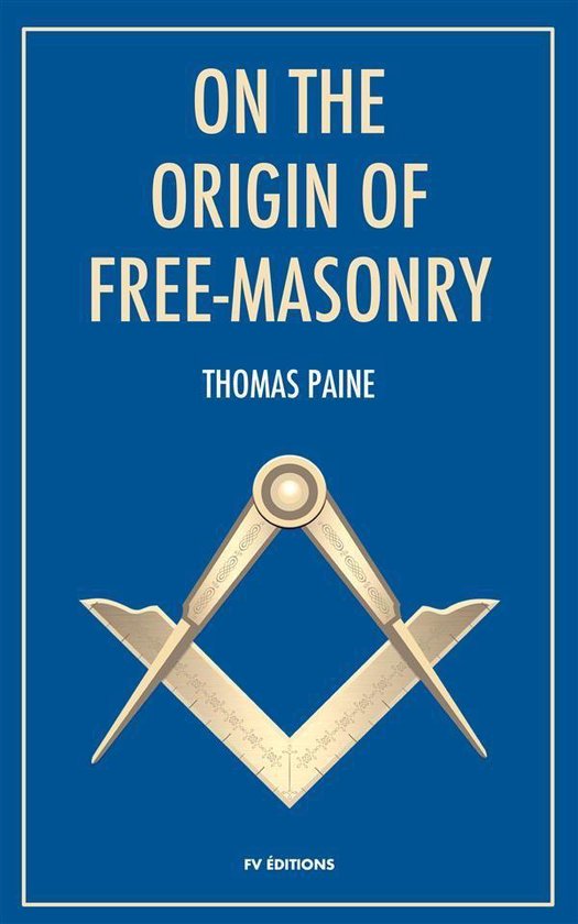 On the origin of Free-Masonry (Annotated) - cover