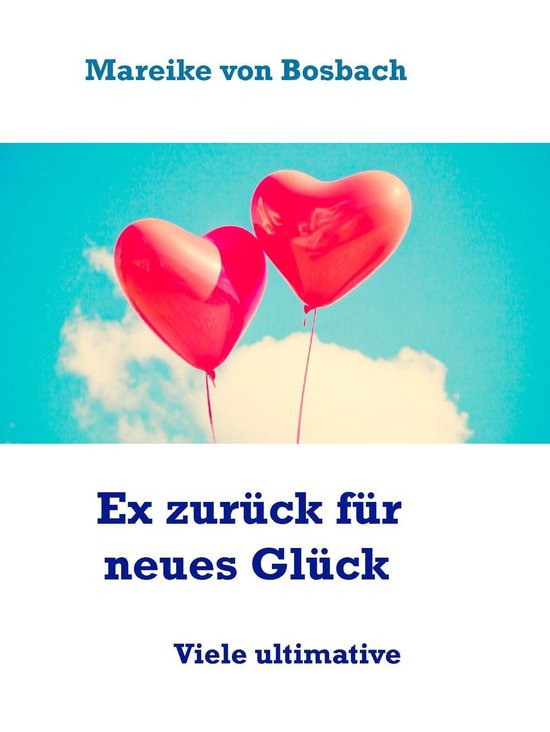Ex zurück für neues Glück - cover