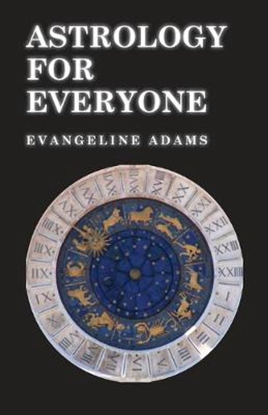 Boekomslag met de titel "Astrology for Everyone" en een afbeelding van een astrologische wijzerplaat.