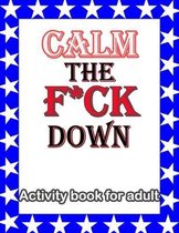 Calm the F*ck Down