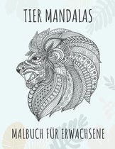 Tier Mandalas - Malbuch fur Erwachsene