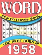 Word Search Puzzle Book: You Were Born In 1958