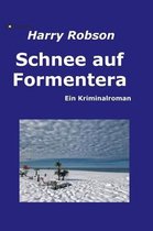 Schnee auf Formentera