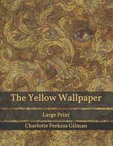 The Yellow Wallpaper