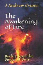 The Awakening of Fire