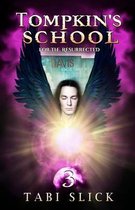 A Supernatural Academy Trilogy- Tompkin's School