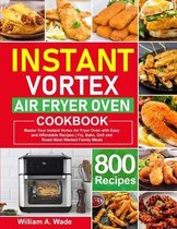 Instant Vortex Air Fryer Oven Cookbook