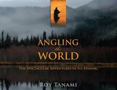 Angling the World