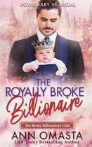 The Royally Broke Billionaire: Royal Baby Scandal