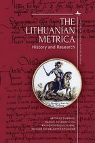 Lithuanian Studies without Borders - The Lithuanian Metrica