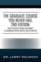 The Graduate Course You Never Had, 2nd Edition
