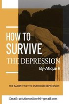 How to Survive The Depression