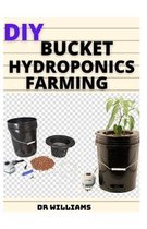 DIY Bucket Hydroponics Farming