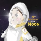 My Birthday on the Moon