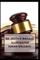 Mr Justice Maxell Illustrated