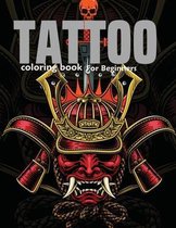Tattoo Coloring Book for Beginners