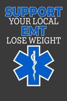 Support Your Local EMT Lose Weight