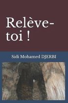 Releve-toi !