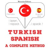 Türkçe - İspanyolca: eksiksiz bir yöntem