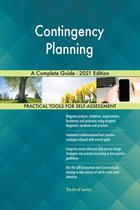 Contingency Planning A Complete Guide - 2021 Edition