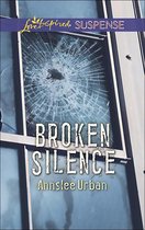 Broken Silence (Mills & Boon Love Inspired Suspense)