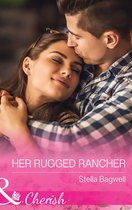 Men of the West 34 - Her Rugged Rancher (Men of the West, Book 34) (Mills & Boon Cherish)