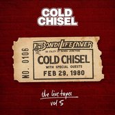 Cold Chisel - Live Tapes 5: Live At Bondi Lifesaver Feb 29 1980