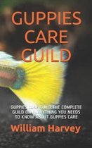 Guppies Care Guild: Guppies Care Guild