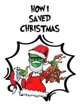 How I Saved Christmas