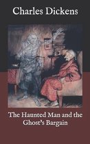 The Haunted Man and the Ghost's Bargain