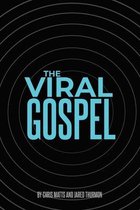 The Viral Gospel