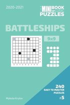 The Mini Book Of Logic Puzzles 2020-2021. Battleships 9x9 - 240 Easy To Master Puzzles. #5