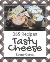 365 Tasty Cheese Recipes