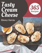 365 Tasty Cream Cheese Recipes