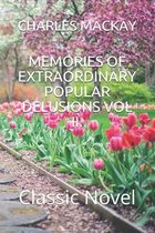 Memories of Extraordinary Popular Delusions Vol II.