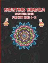 Christmas Mandala Coloring Book For Kids ages 6-12
