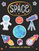 SPACE Coloring Book For Toddlers