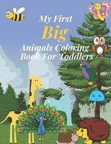 My first big animals coloring book for toddlers