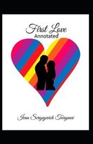 First Love Annotated