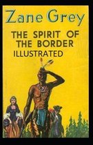 The Spirit of the Border Illustrated