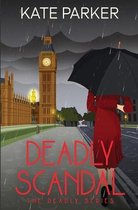 Deadly- Deadly Scandal