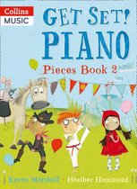 Get Set! Piano - Get Set! Piano Pieces Book 2