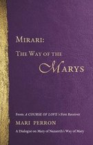 The Way of the Marys- Mirari