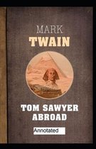 Tom Sawyer Abroad Annotated